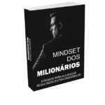 22 - Mindset dos Milionários